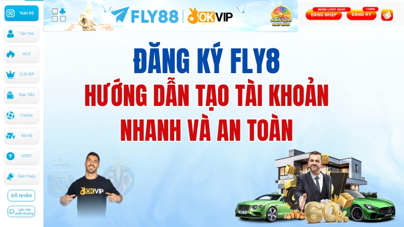 Đăng Ký FLY88 – Hướng Dẫn Tạo Tài Khoản 2026