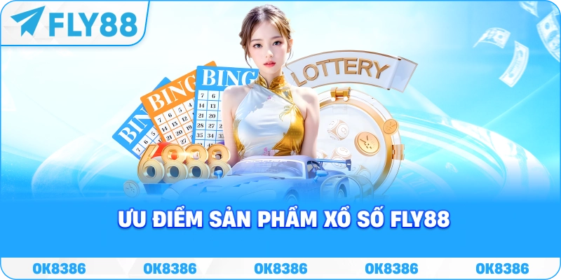 Ưu điểm sản phẩm xổ số FLY88 trong hệ sinh thái dự thưởng online