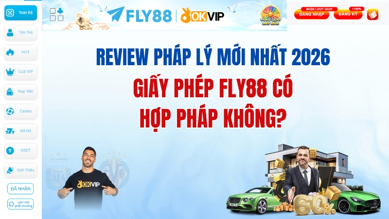 Giấy Phép Fly88 Có Hợp Pháp Không? Đánh Giá Chi Tiết 2026